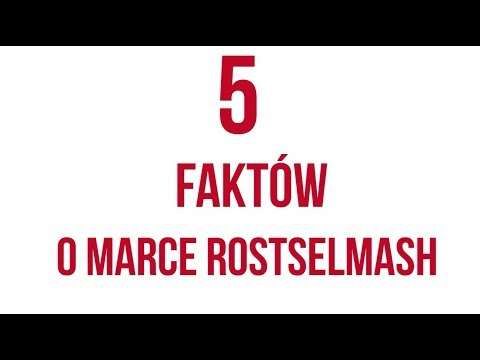 Embedded thumbnail for 5 faktów o Rostselmash od Korbanek